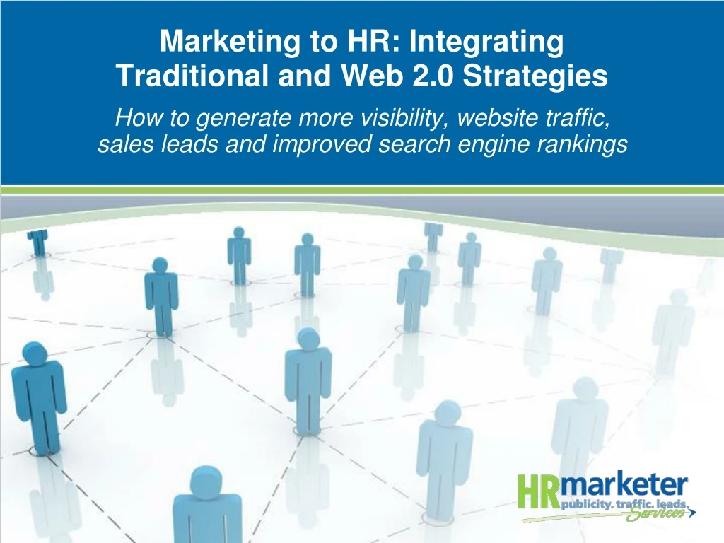 marketing to hr integrating traditional and web 2 0 strategies