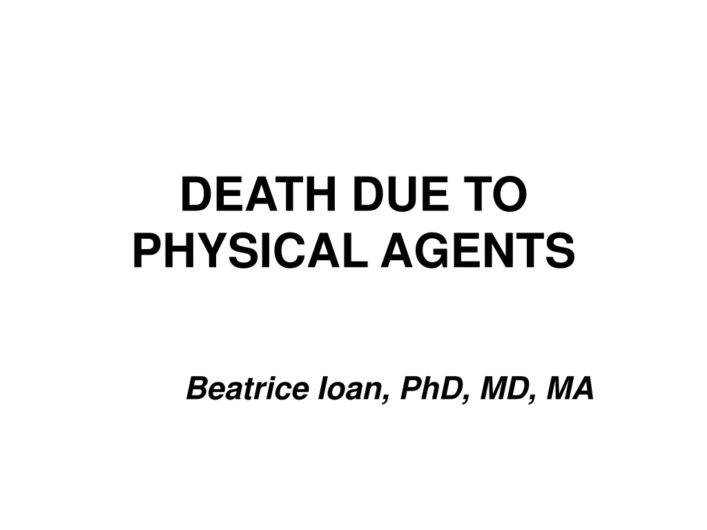 death due to physical agents