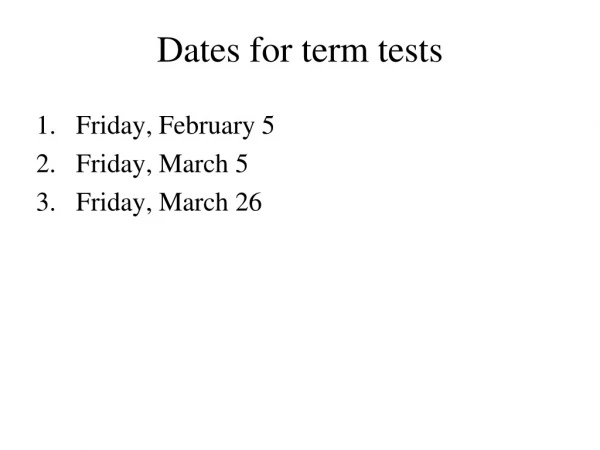 Dates for term tests