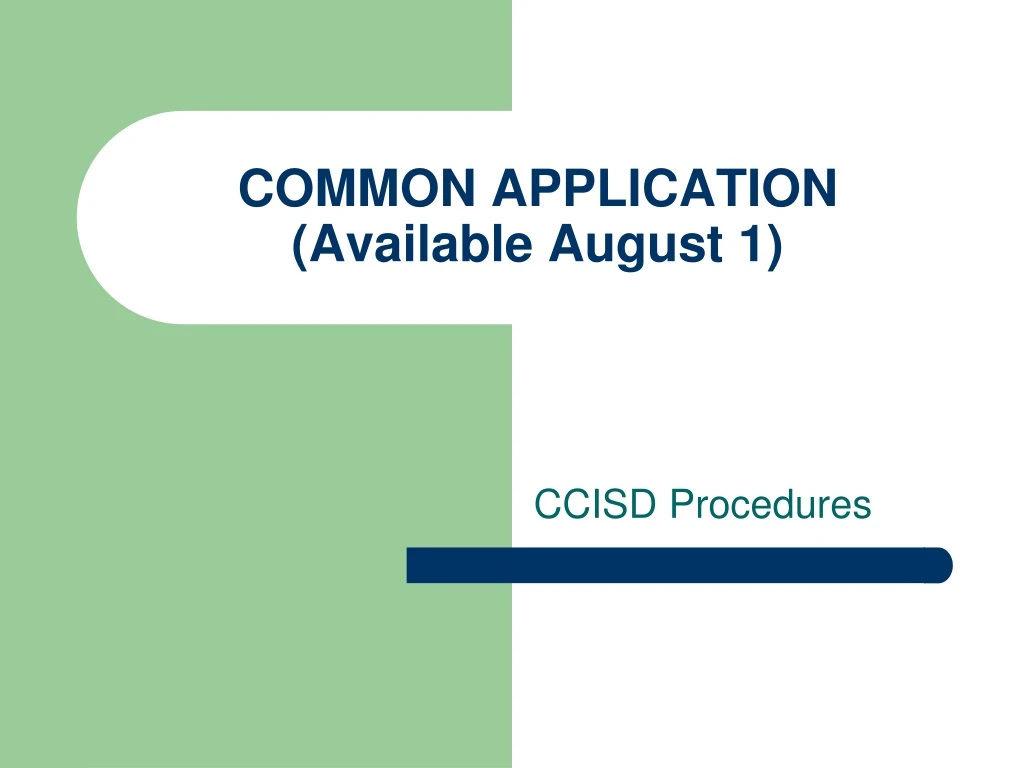 common application available august 1