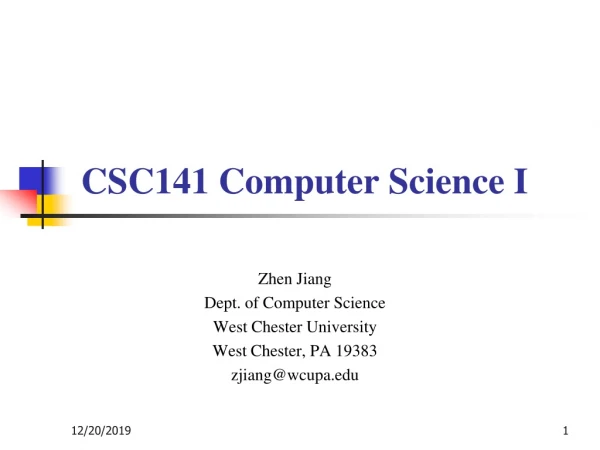 Zhen Jiang Dept. of Computer Science  West Chester University West Chester, PA 19383