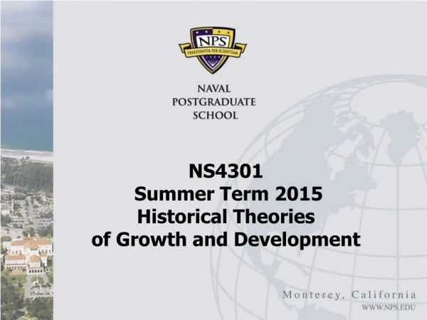 NS4301  Summer Term 2015 Historical Theories  of Growth and Development