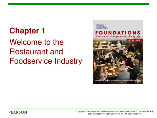 Chapter 1 Welcome to the Restaurant and Foodservice Industry