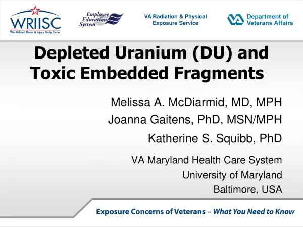 Depleted Uranium (DU) and Toxic Embedded Fragments