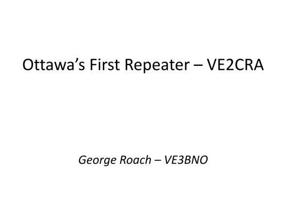 Ottawa’s First Repeater – VE2CRA