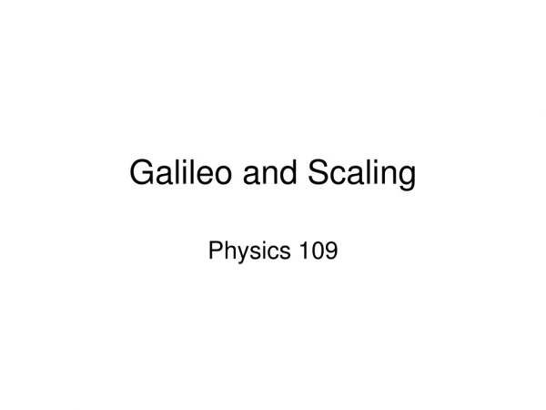 Galileo and Scaling
