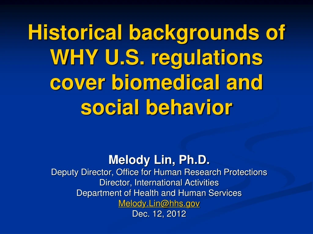 historical backgrounds of why u s regulations cover biomedical and social behavior