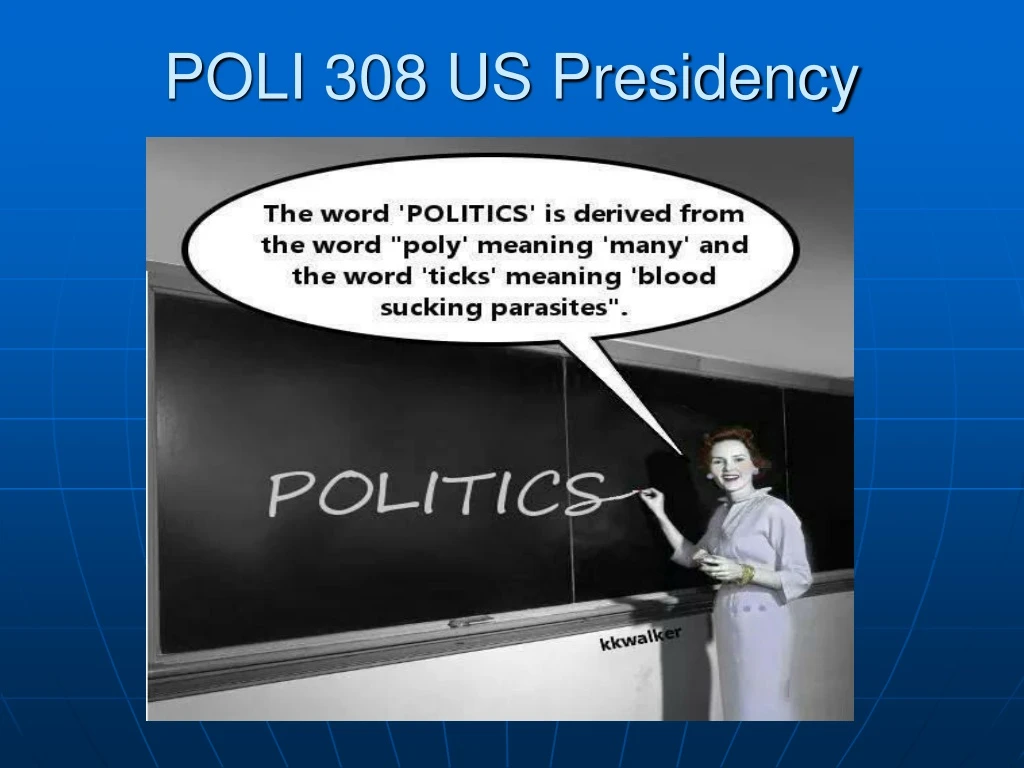 poli 308 us presidency