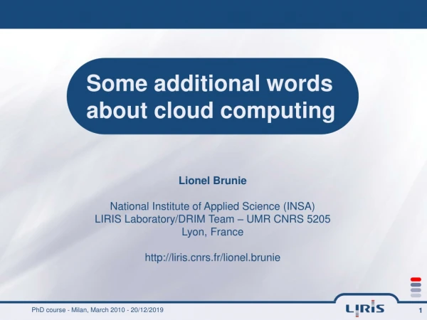 Some additional words  about cloud computing