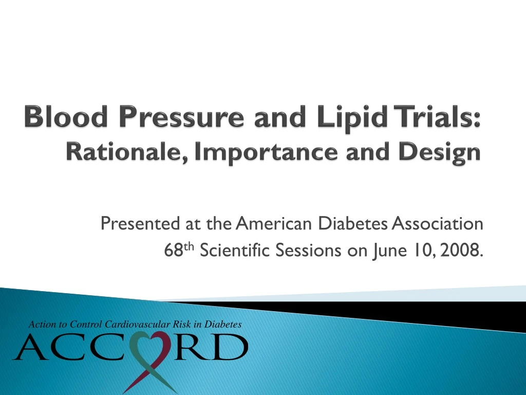 blood pressure and lipid trials rationale importance and design