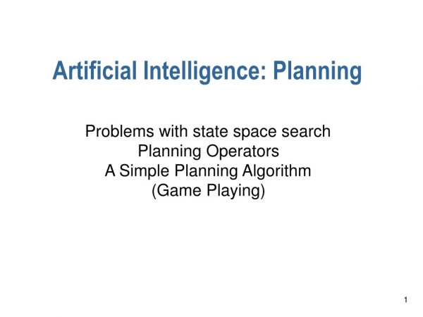 Artificial Intelligence: Planning