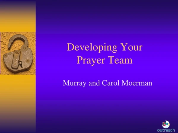 Developing Your  Prayer Team