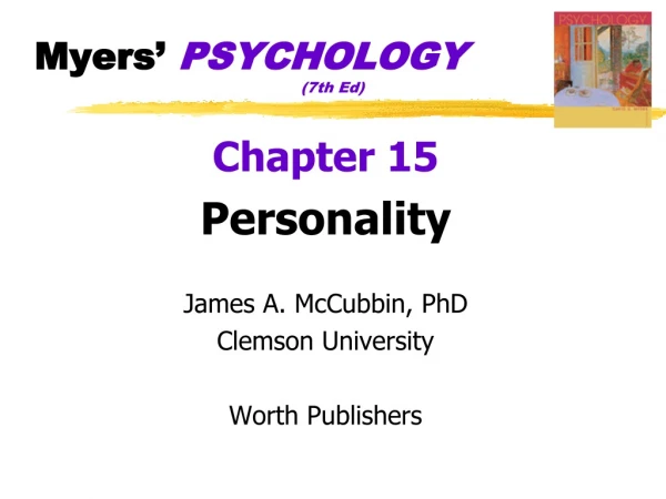 Myers’  PSYCHOLOGY 				(7th Ed)