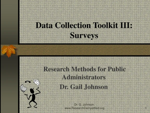 Data Collection Toolkit III:  Surveys