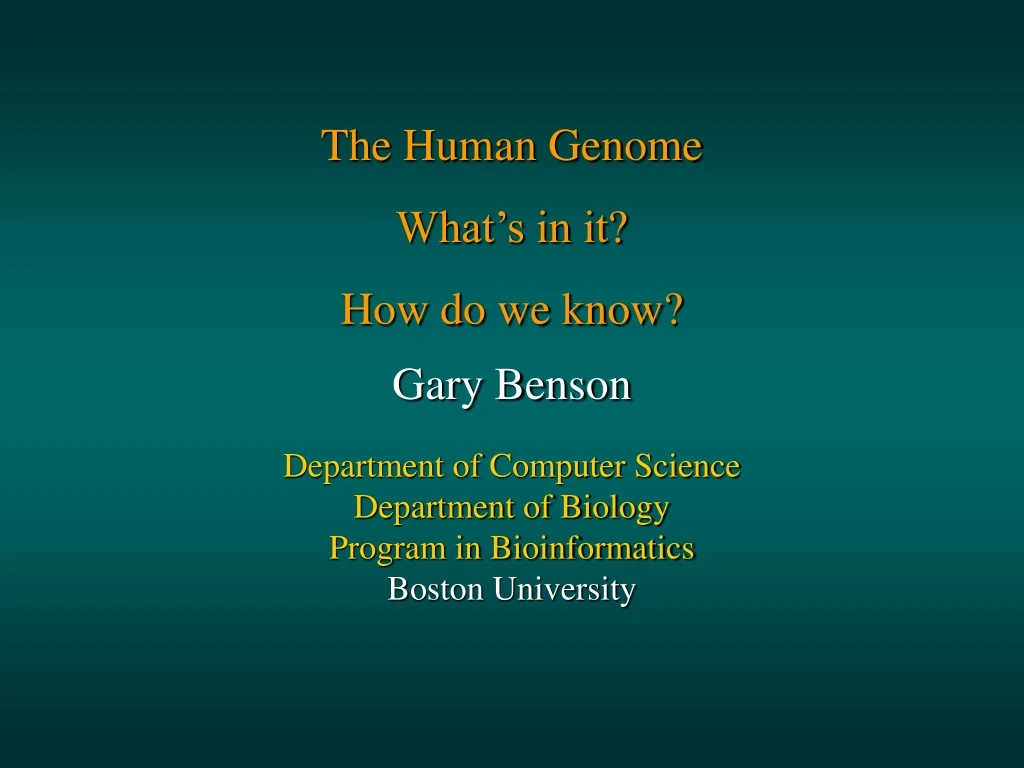 the human genome what s in it how do we know