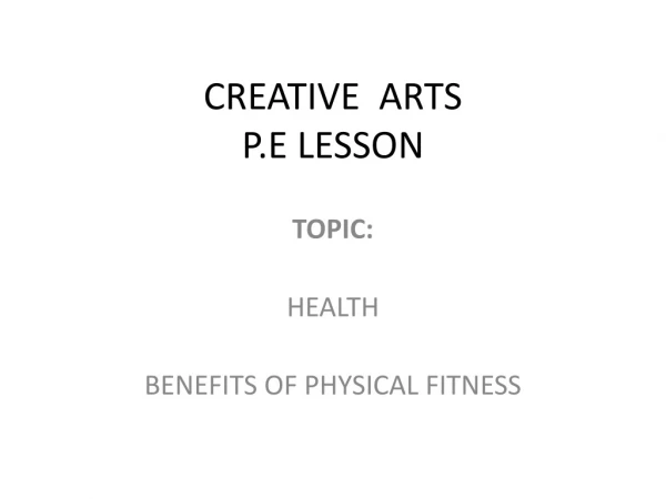 CREATIVE  ARTS P.E LESSON
