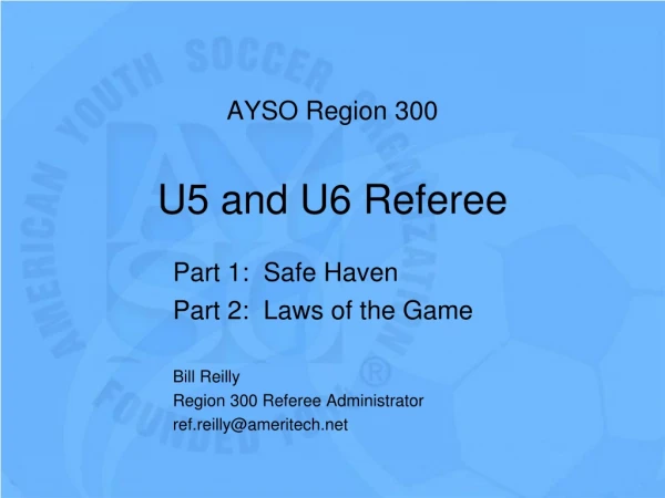 AYSO Region 300 U5 and U6 Referee