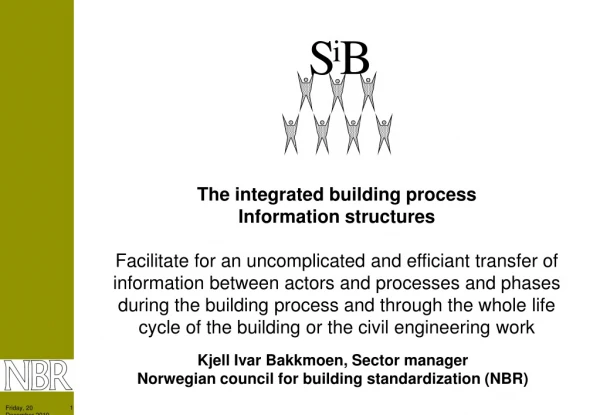 The integrated building process  Information structures