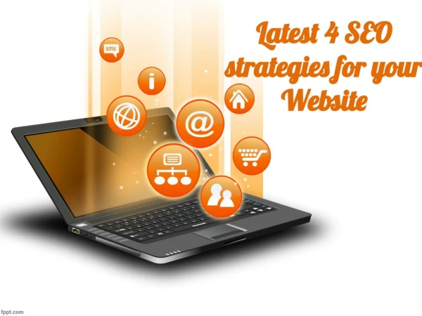 Latest 4 SEO Strategies For Your Website