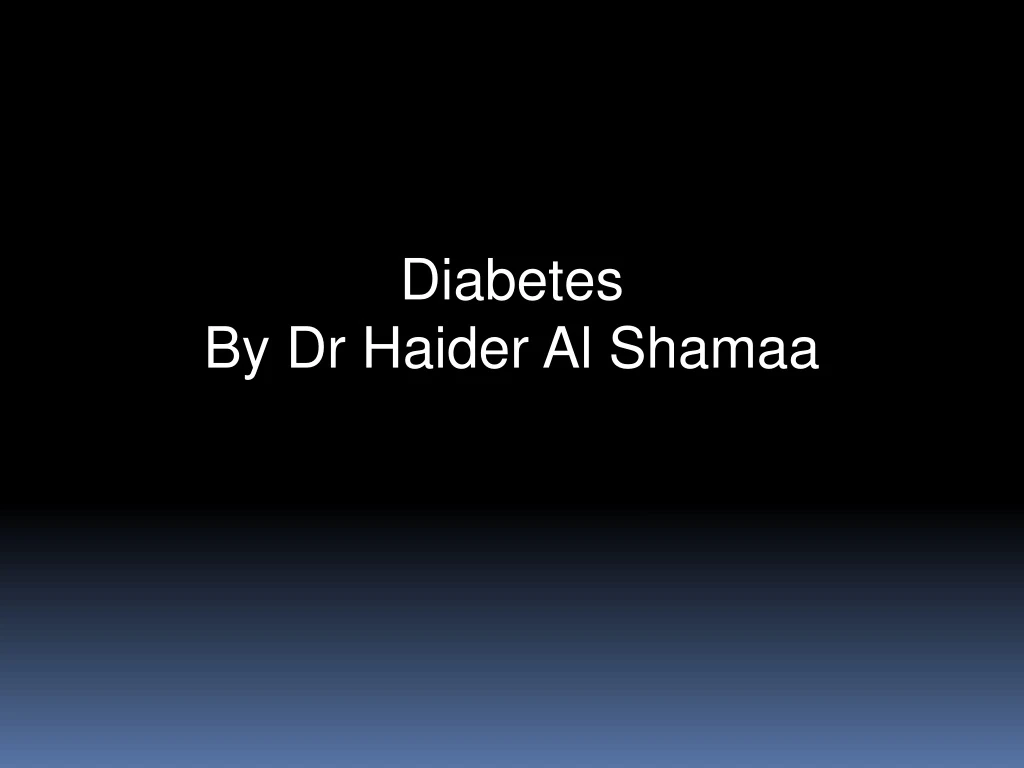 diabetes by dr haider al shamaa