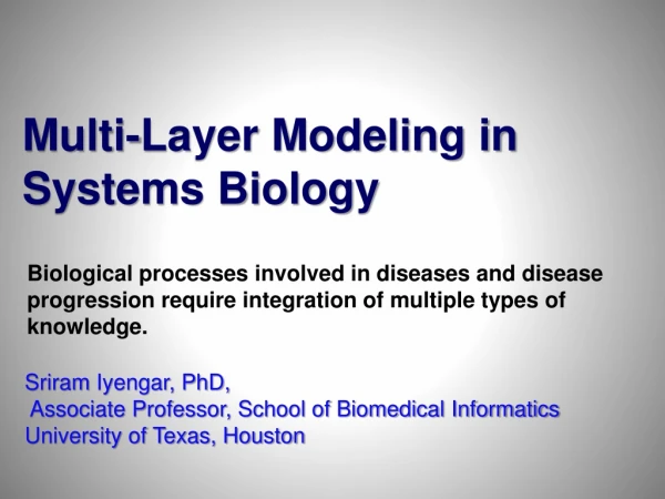 Multi-Layer Modeling in Systems Biology