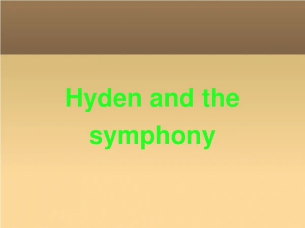Hyden and the symphony
