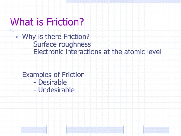 What is Friction?