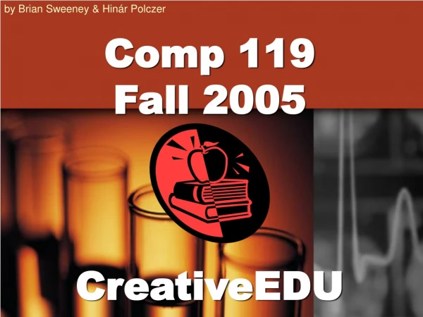 Comp 119 Fall 2005 CreativeEDU