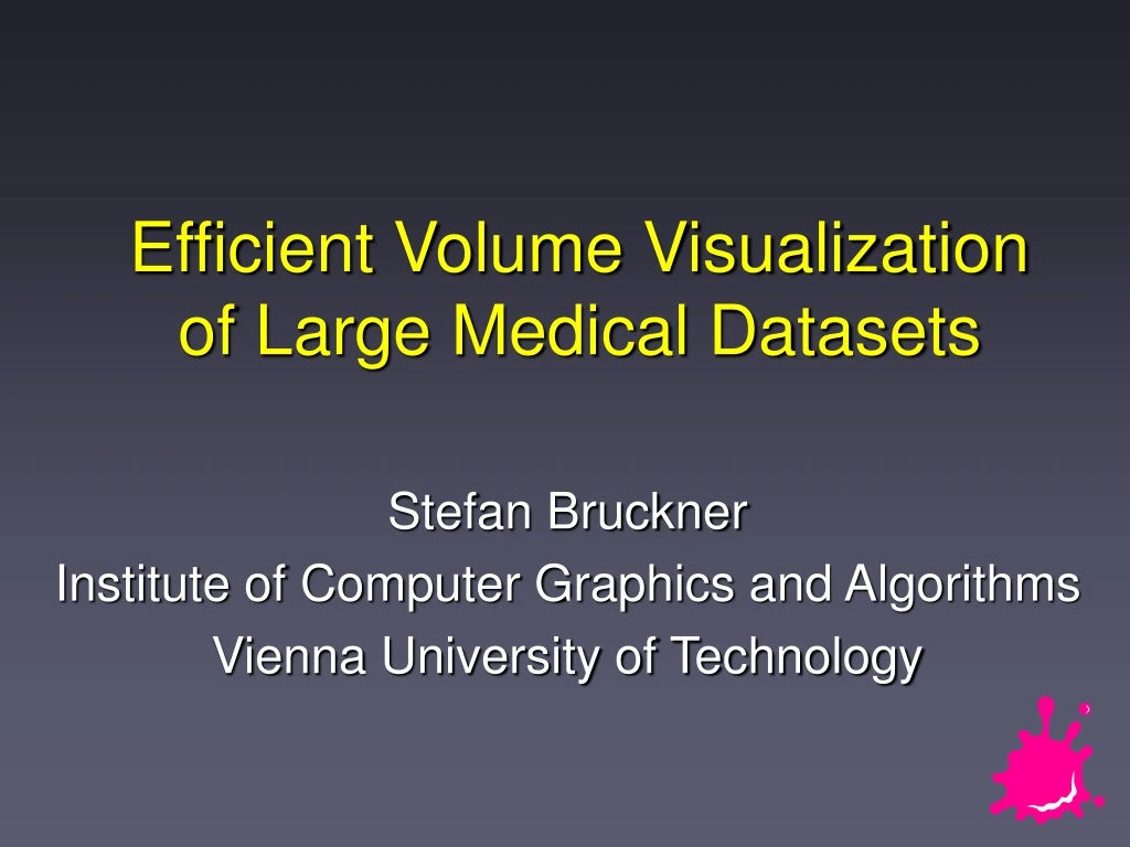efficient volume visualization of large medical datasets