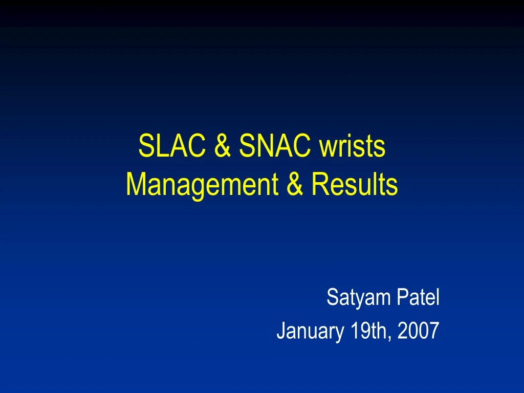 slac snac wrists management results