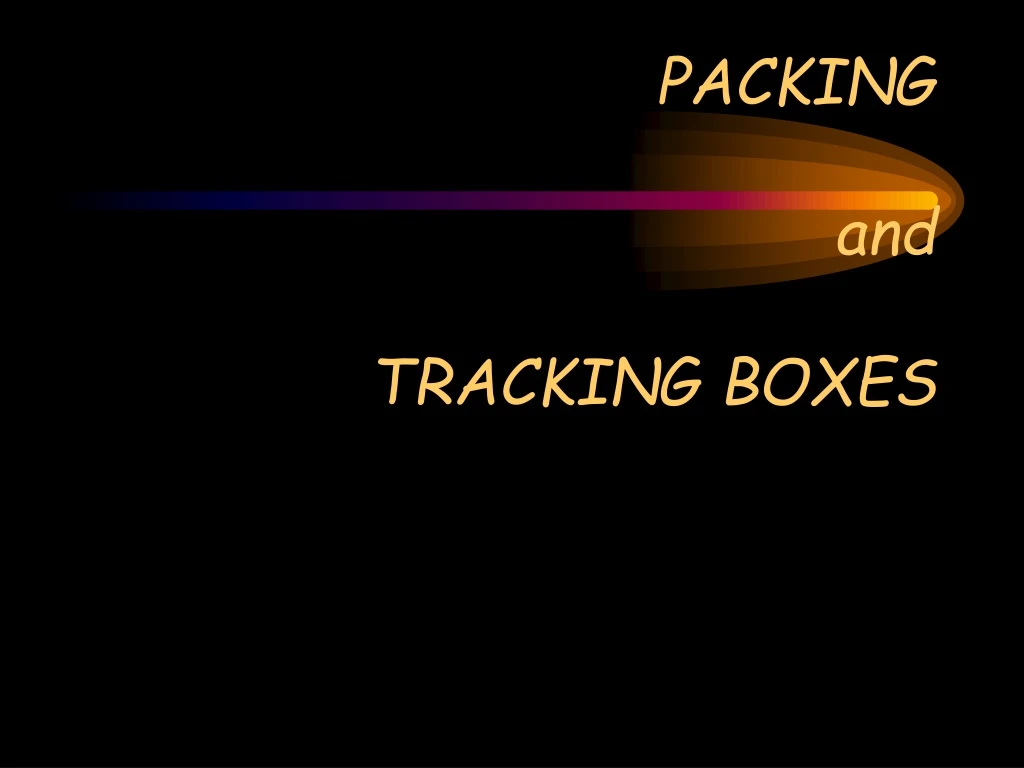 packing and tracking boxes