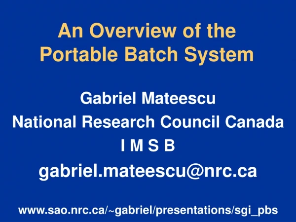 An Overview of the Portable Batch System