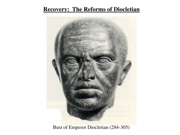 Recovery:  The Reforms of Diocletian