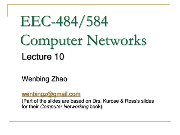 EEC-484/584 Computer Networks