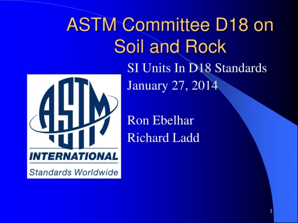 ASTM Committee D18 on Soil and Rock