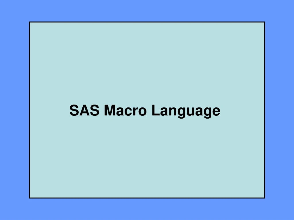 sas macro language