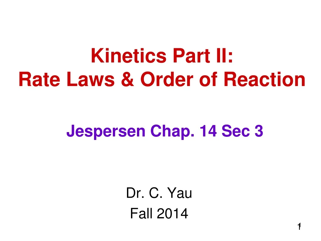 kinetics part ii rate laws order of reaction