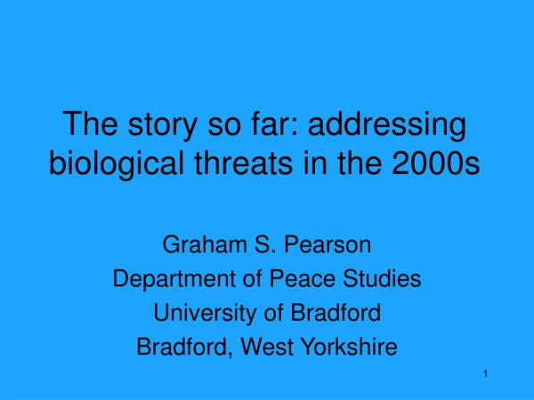The story so far: addressing biological threats in the 2000s
