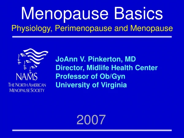 Menopause Basics Physiology, Perimenopause and Menopause