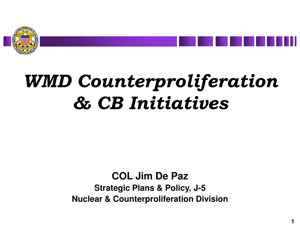 wmd counterproliferation cb initiatives