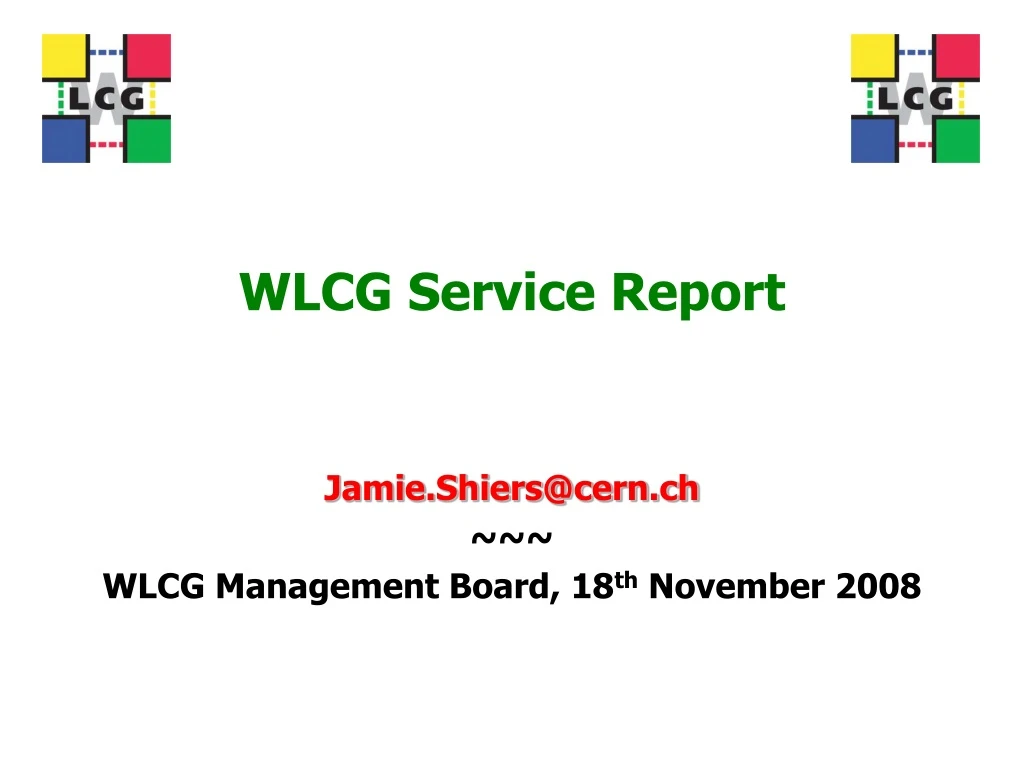 wlcg service report