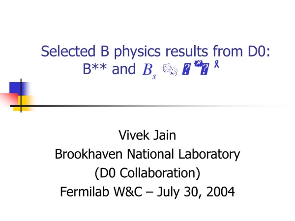 Selected B physics results from D0:               B** and