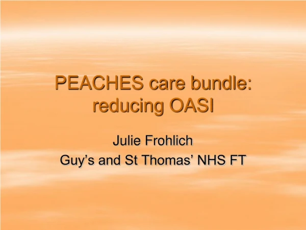 PEACHES care bundle: reducing  OASI