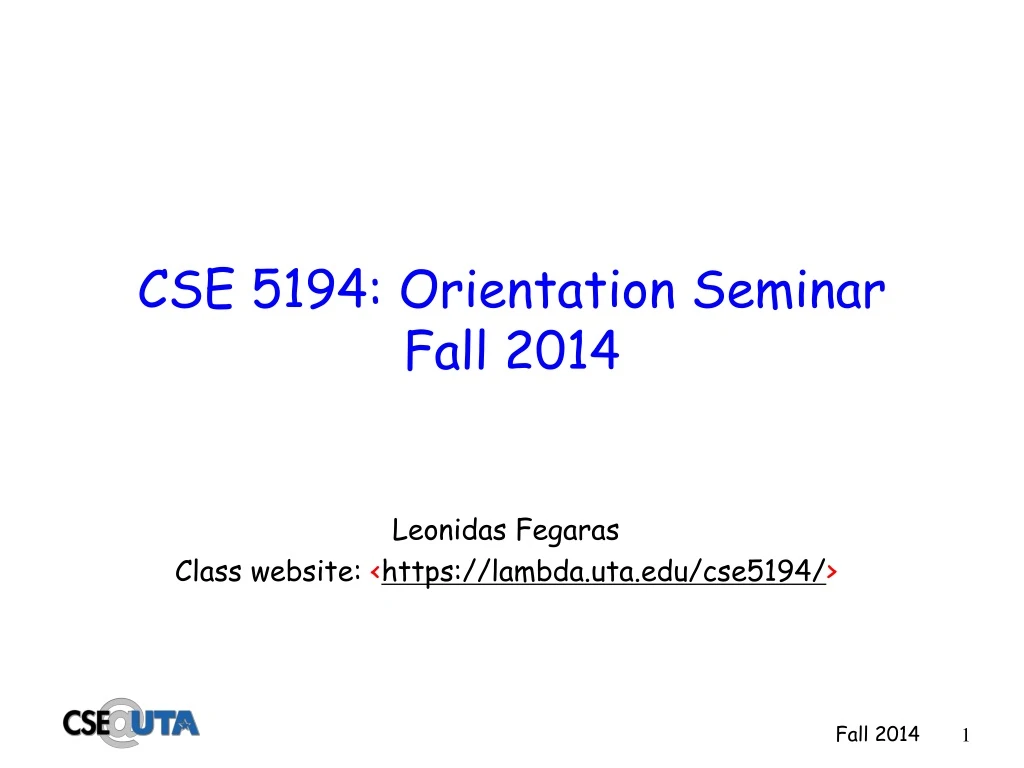 cse 5194 orientation seminar fall 2014