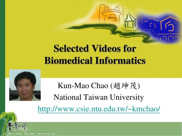 Selected Videos for  Biomedical Informatics