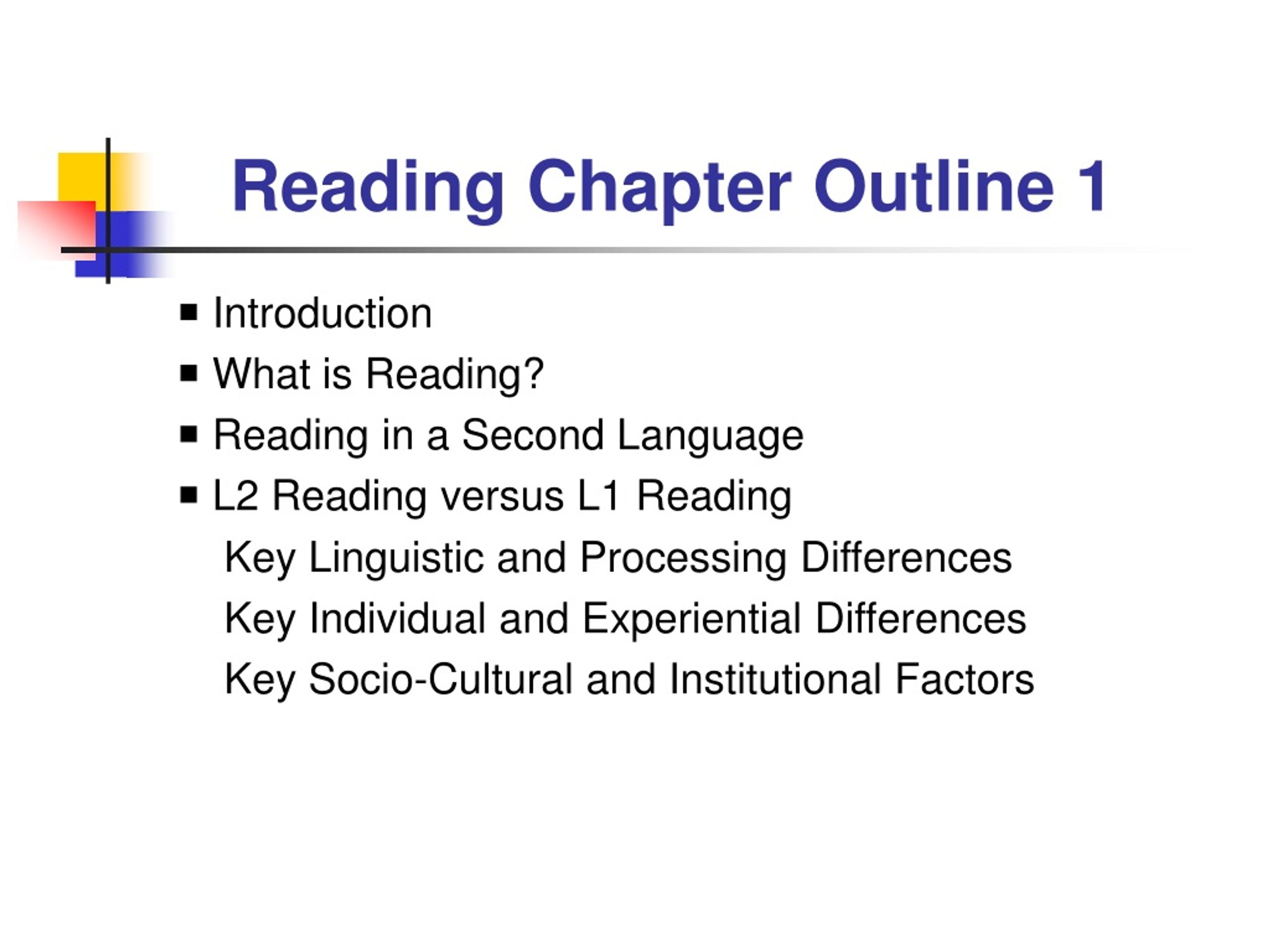 Reading Chapter Outline 1 - slide 1