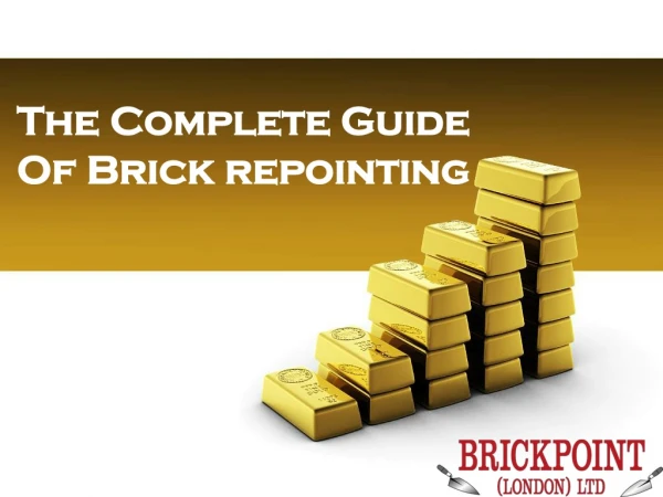 The Complete Guide Of Brick repointing