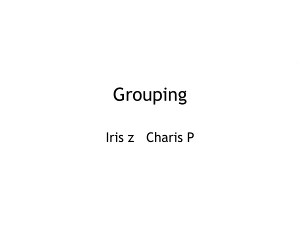 Grouping