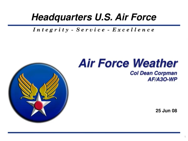 Air Force Weather Col Dean Corpman AF/A3O-WP