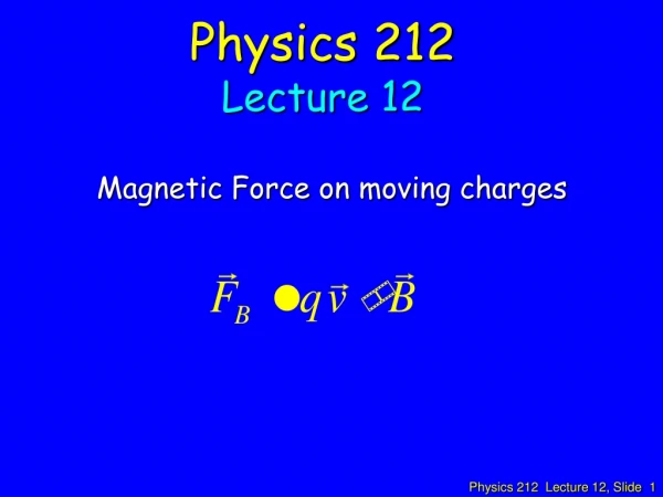 Physics 212 Lecture 12